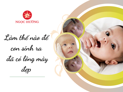 [Mách Mẹ] Mẹo để trẻ sơ sinh có lông mày đẹp