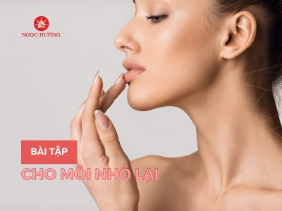 4 Bài tập làm môi mỏng lại đơn giản, hiệu quả ngay tại nhà