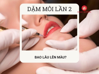 Môi dặm lại lần 2 bao lâu lên màu? lên màu có chuẩn không?