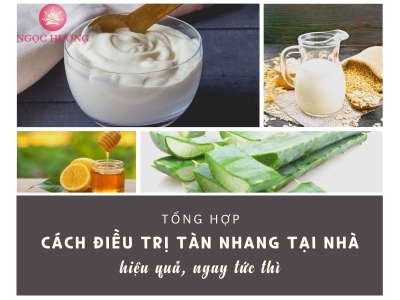 Tổng Hợp 4 Cách Điều Trị Tàn Nhang Tại Nhà Hiệu Quả Ngay Tức Khắc