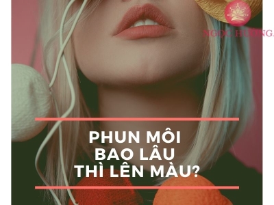 Phun Môi Bao Lâu Thì Lên Màu? Lưu Ý Cần Biết Để Môi Lên Màu Chuẩn