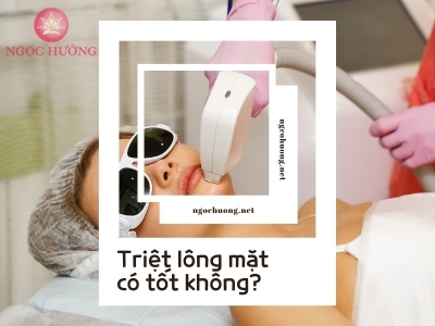 Có Nên Triệt Lông Mặt Không? Triệt Lông Mặt Có Tốt Không?