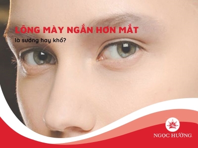 Lông mày ngắn hơn mắt là sướng hay khổ ở nam và nữ?