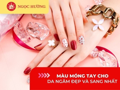 Gợi ý màu móng tay cho da ngăm đẹp và sang nhất