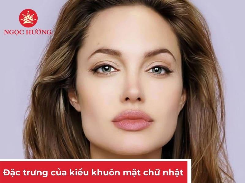 Đặc trưng của kiểu khuôn mặt chữ nhật