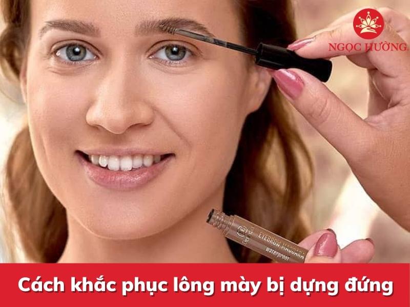 Cách khắc phục lông mày bị dựng đứng