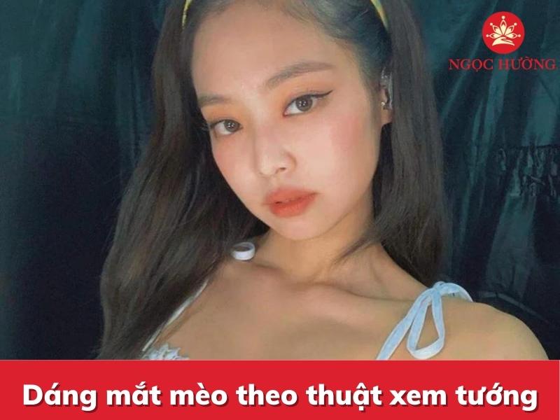 Dáng mắt mèo theo thuật xem tướng