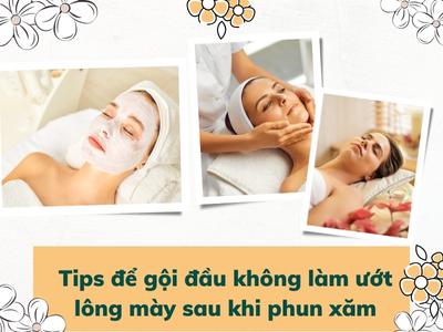 Tips để gội đầu không làm ướt lông mày sau khi phun xăm