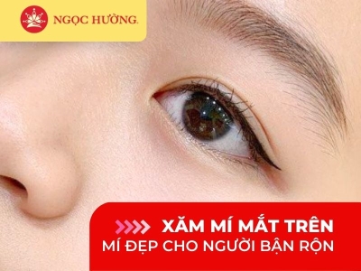 Phun Xăm Mí Mắt Trên: 5 Kiểu Viền Mắt Đẹp Tự Nhiên Cho Người Bận Rộn