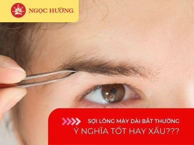 Vài sợi lông mày mọc dài bất thường là biểu hiện gì? Ý nghĩa tốt hay xấu?