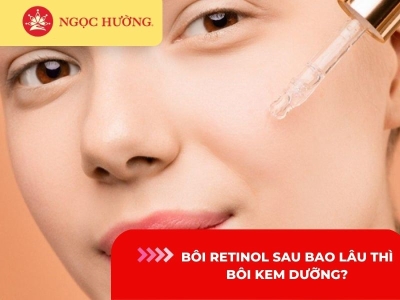 Bôi Retinol sau bao lâu thì bôi kem dưỡng? Bật mí cách dùng hiệu quả