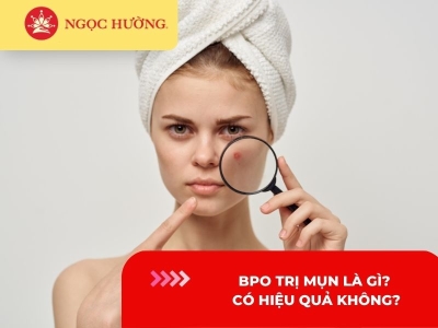 BPO trị mụn là gì? Có hiệu quả không? 5 điều cần biết khi sử dụng