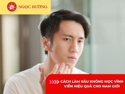 5 Cách làm râu không mọc vĩnh viễn hiệu quả cho nam giới