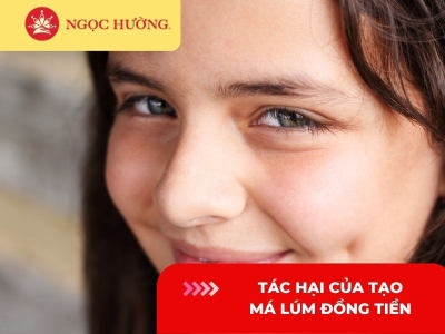 Tác hại của tạo má lúm đồng tiền và 5 lưu ý cần biết