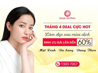 Làm Đẹp Sau Mùa Dịch - Rinh Ưu Đãi Lên Đến 60%