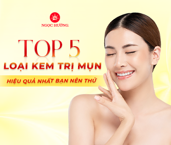 Top 5 loại kem trị mụn hiệu quả nhất bạn nên thử