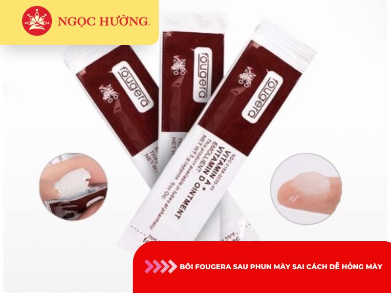 Bôi fougera sau phun mày sai cách dễ hỏng mày