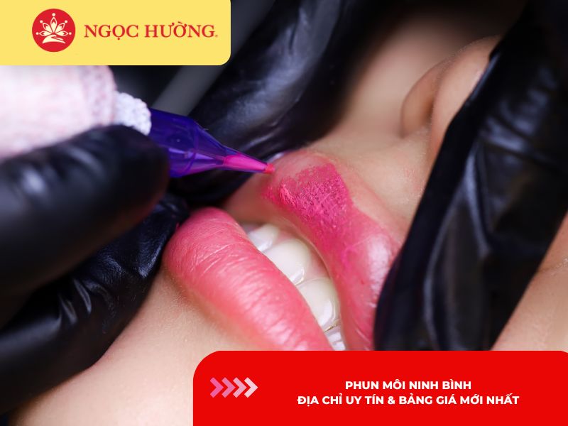 Phun môi Ninh Bình: Địa chỉ uy tín & bảng giá mới nhất 2026